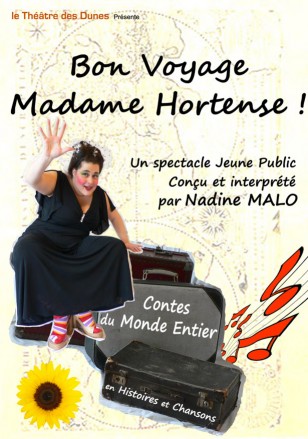 « Bon voyage Madame Hortense »